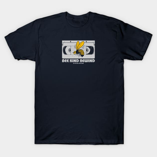 Bee Kind Rewind T-Shirt by Mr Campbell